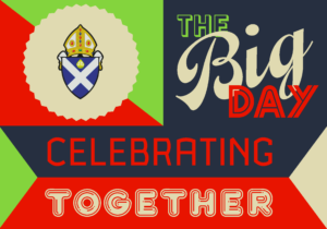 The Big Day: Celebrating Together at St Mary's Cathedral, Palmerston Place, Edinburgh, Saturday 28 April 2018